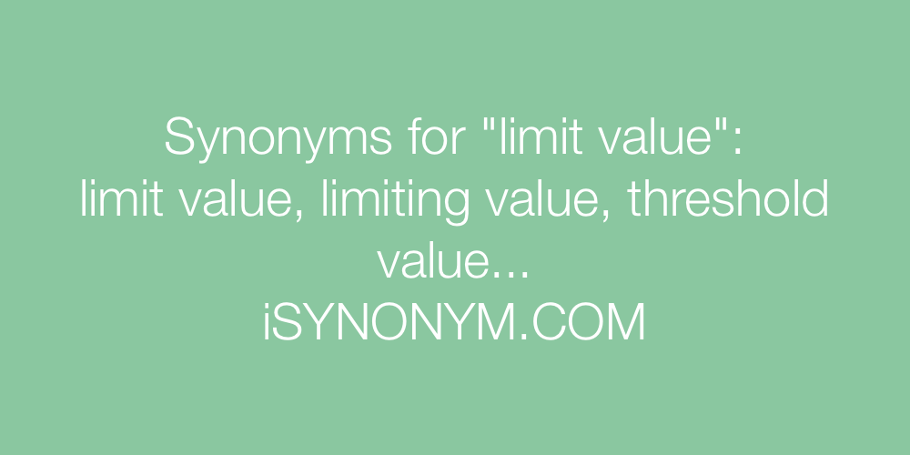Synonyms limit value