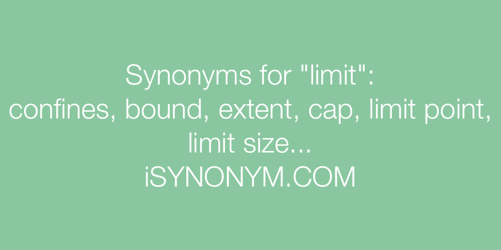 Synonyms limit