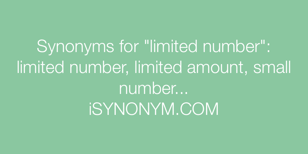 Synonyms limited number