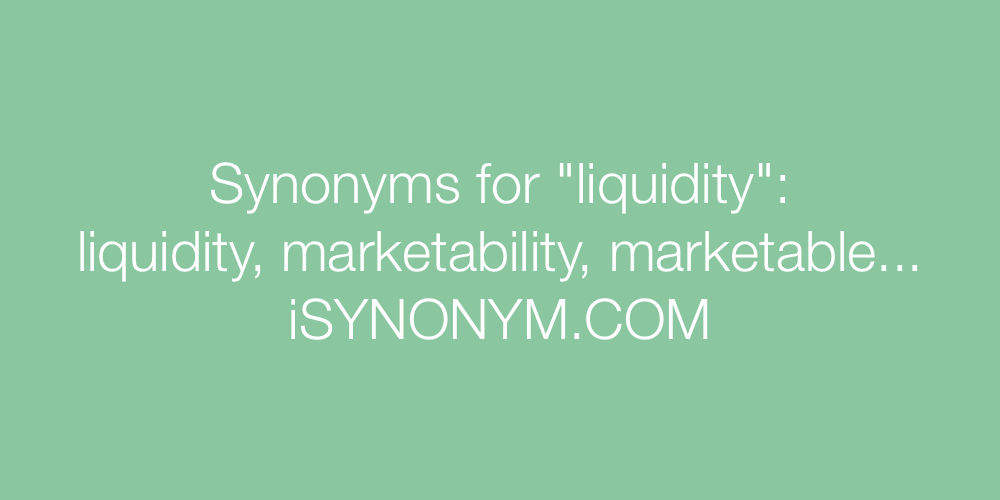 Synonyms liquidity