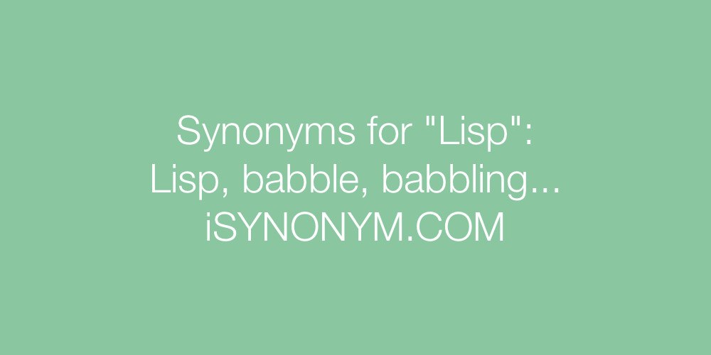 Synonyms Lisp