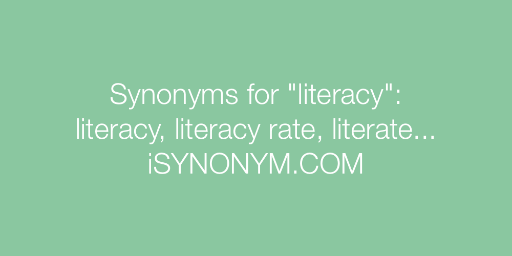 Synonyms literacy