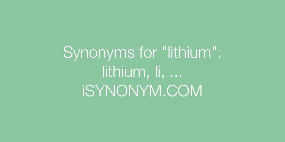 Synonyms lithium
