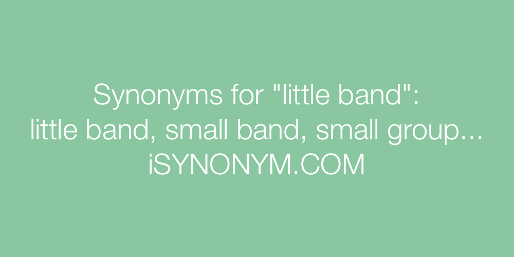 Synonyms little band