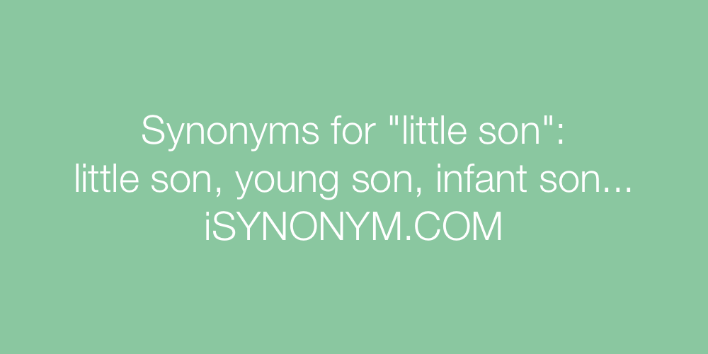 Synonyms little son