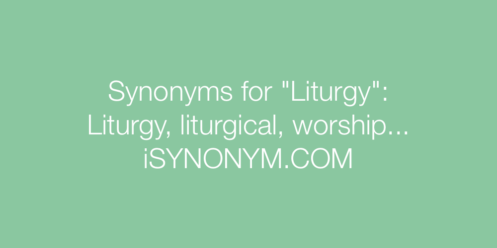 Synonyms Liturgy