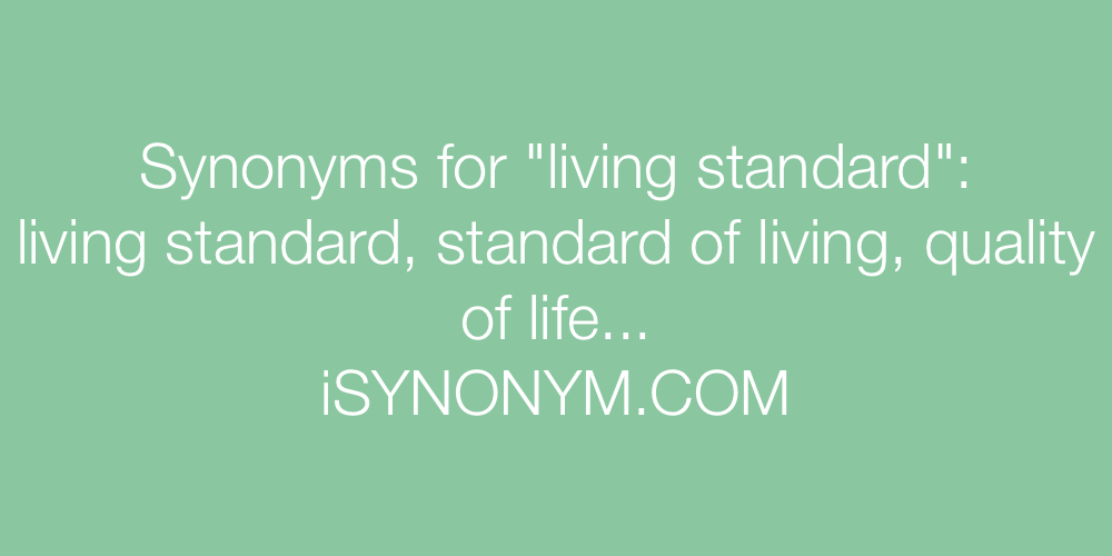 Synonyms living standard