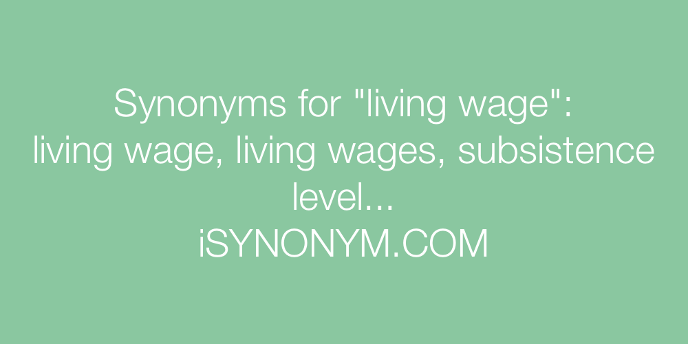 Synonyms living wage