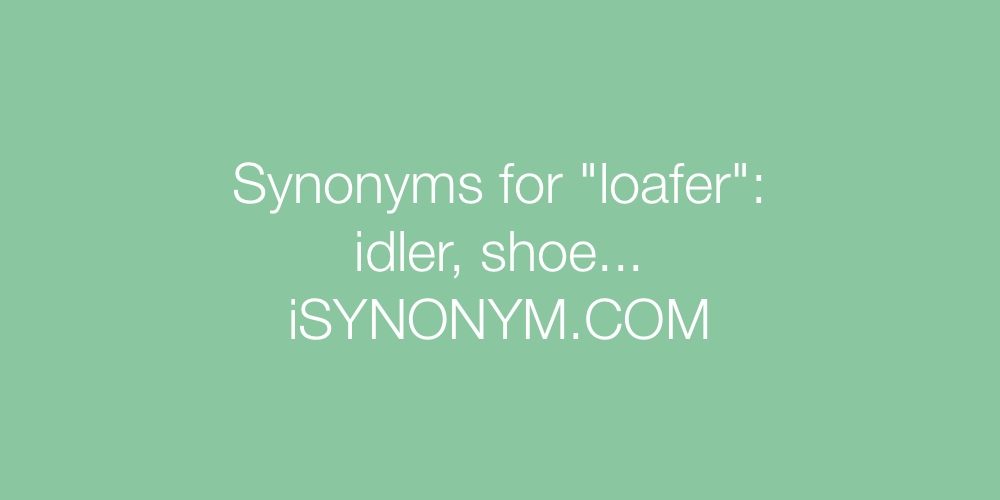 Synonyms loafer