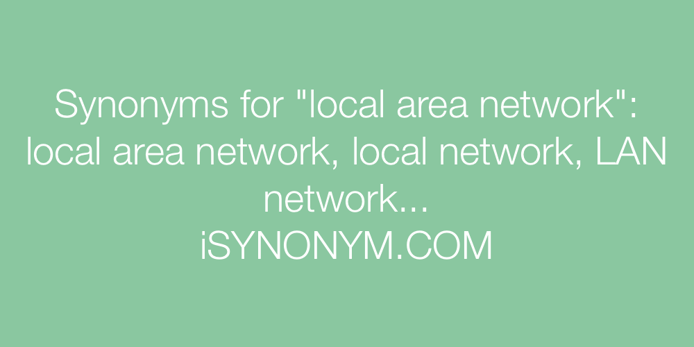 Synonyms local area network