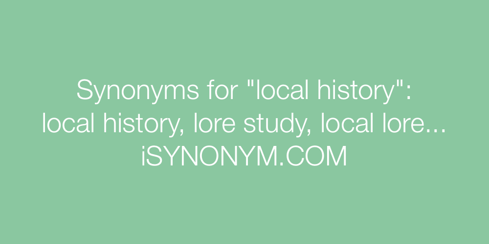Synonyms local history