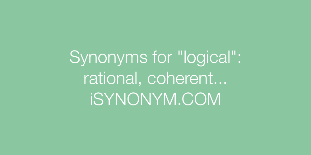 Synonyms logical