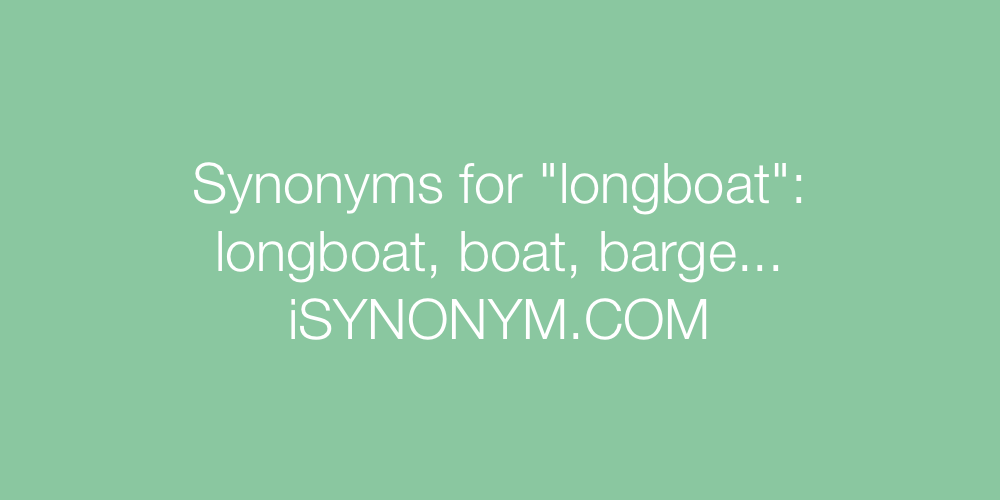 Synonyms longboat