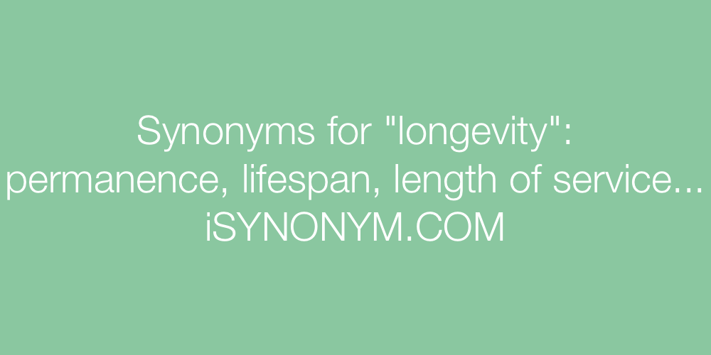 Synonyms longevity