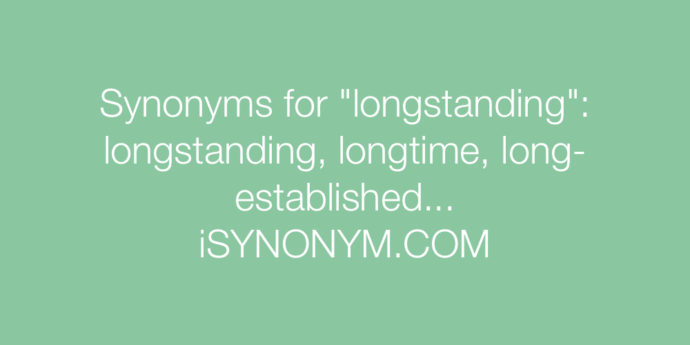 Synonyms longstanding