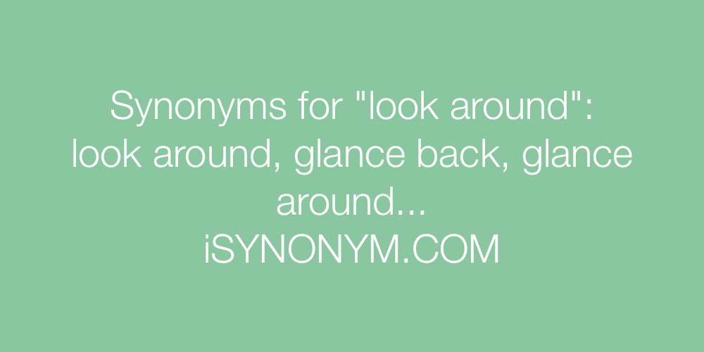 Synonyms look around