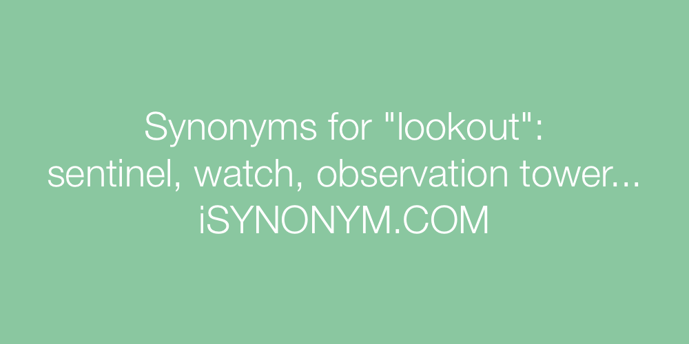 Synonyms lookout