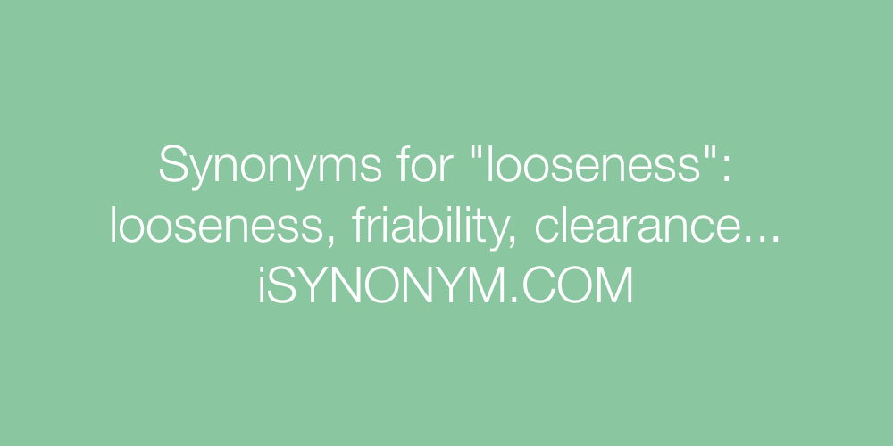 Synonyms looseness