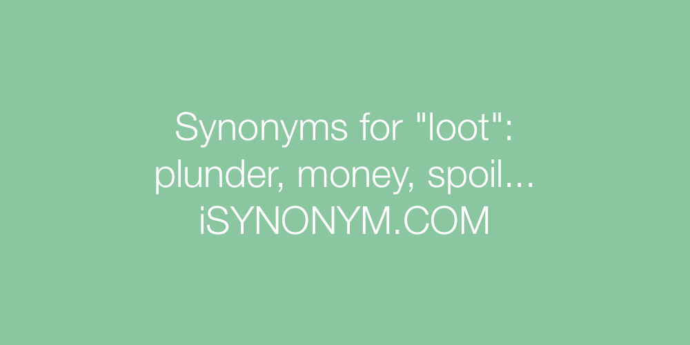 Synonyms loot
