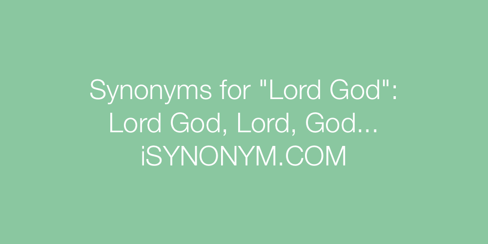 Synonyms Lord God
