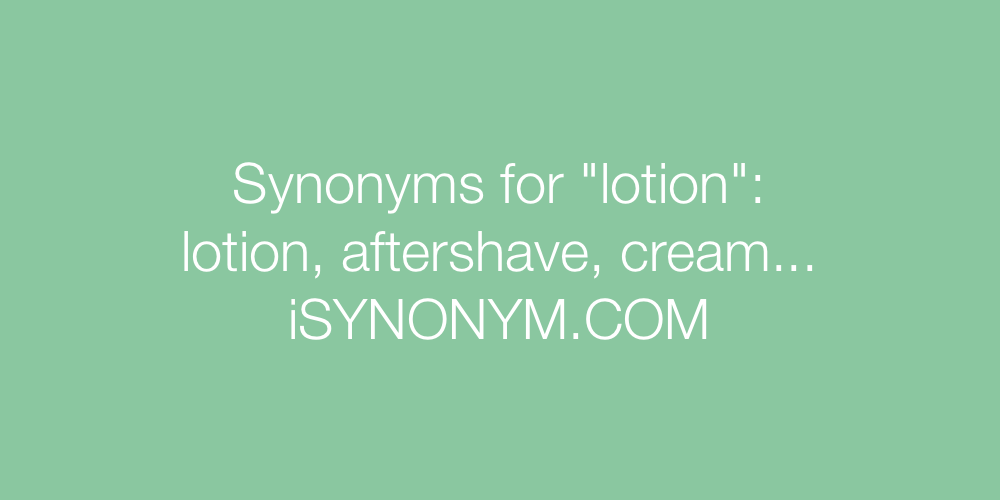 Synonyms lotion