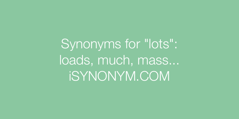 Synonyms lots