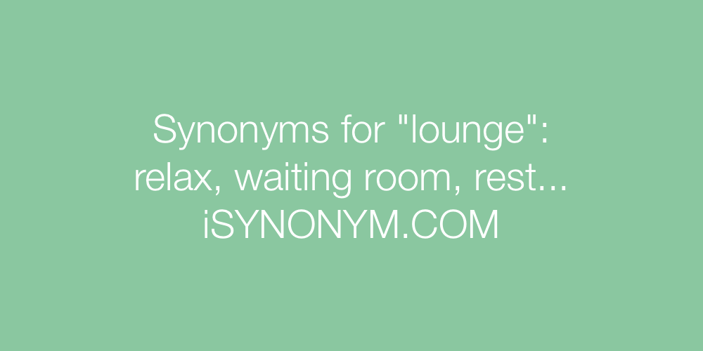 Synonyms lounge