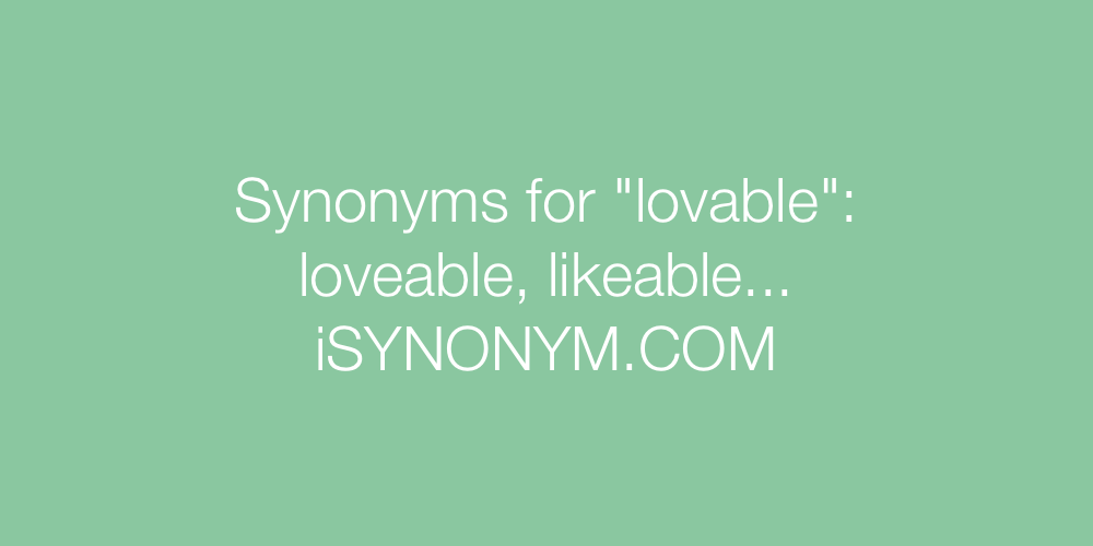 Synonyms lovable