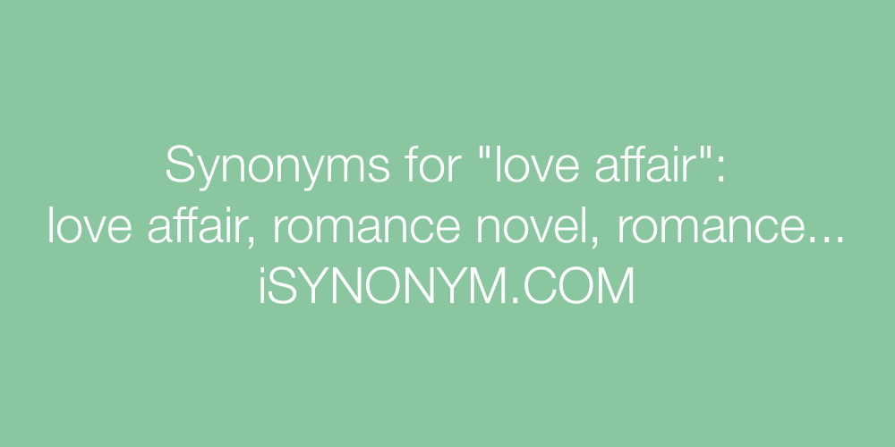 Synonyms love affair