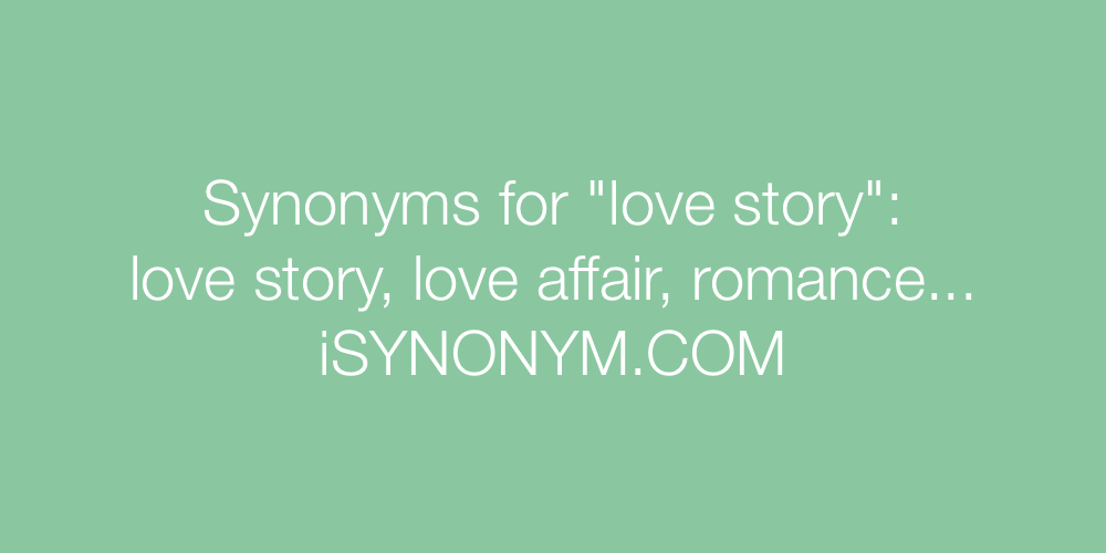 Synonyms love story