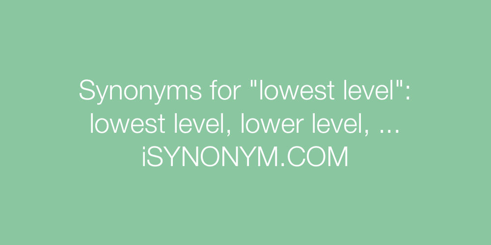 Synonyms lowest level