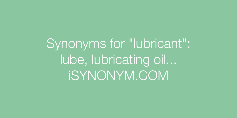 Synonyms lubricant