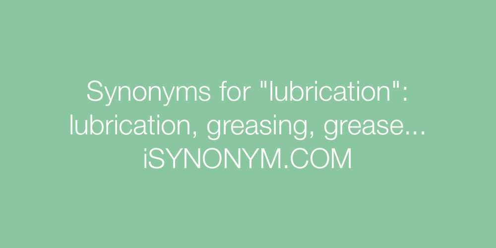 Synonyms lubrication