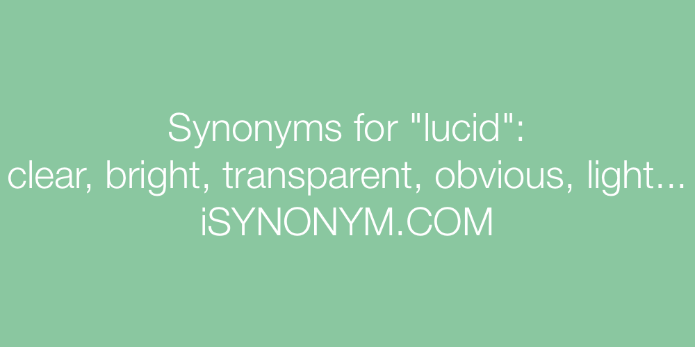 Synonyms lucid