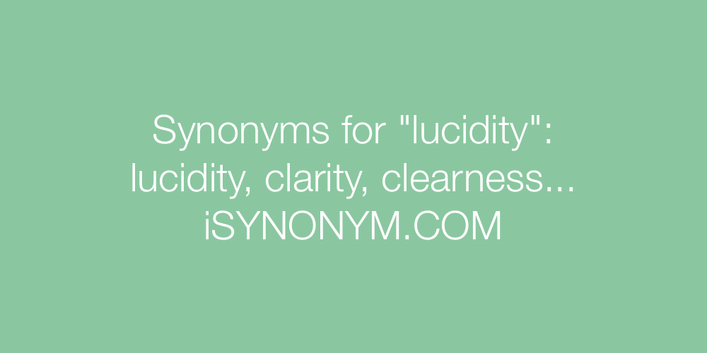 Synonyms lucidity
