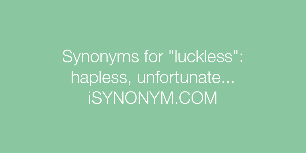 Synonyms luckless
