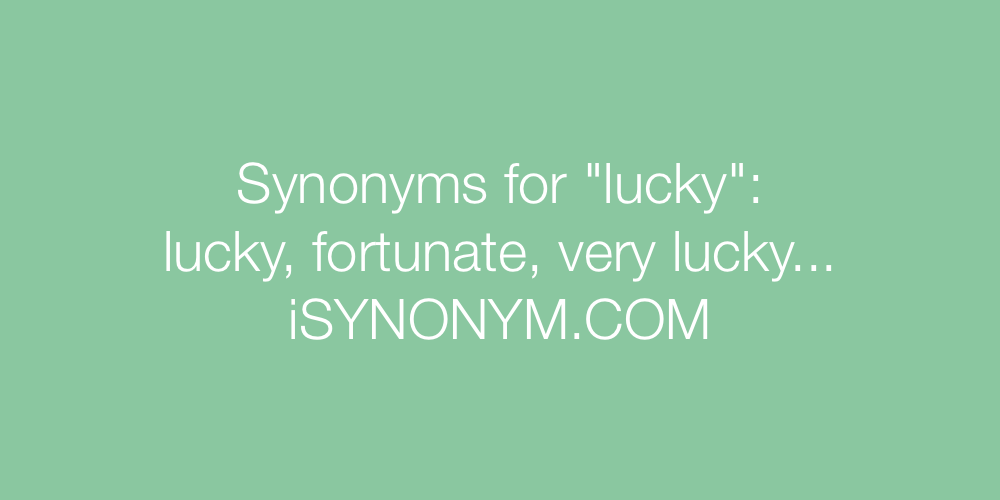 Synonyms lucky