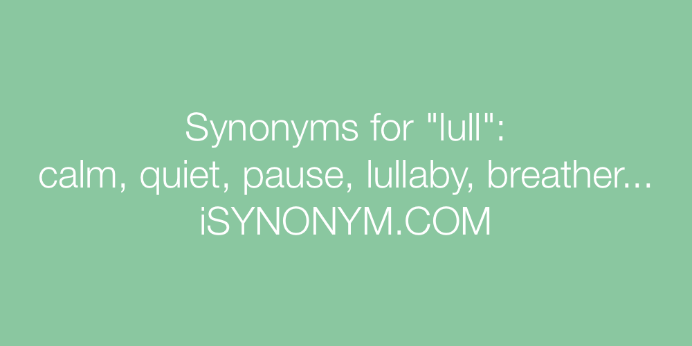 Synonyms lull