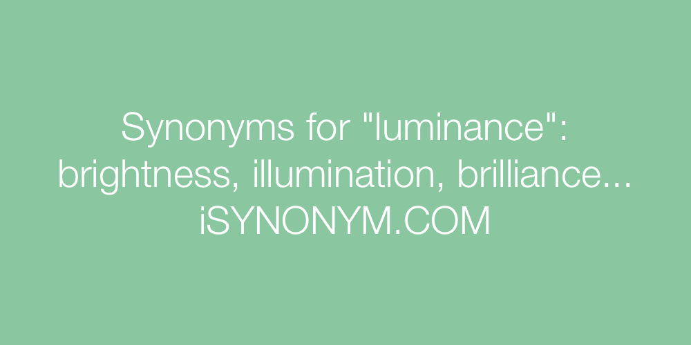 Synonyms luminance