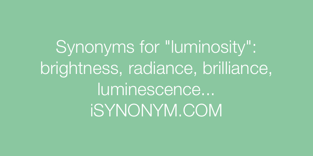 Synonyms luminosity