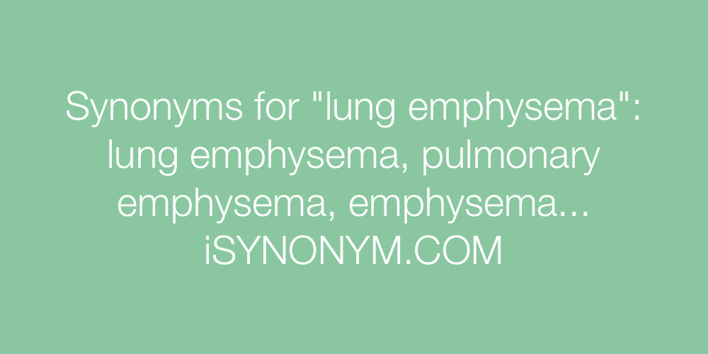 Synonyms lung emphysema