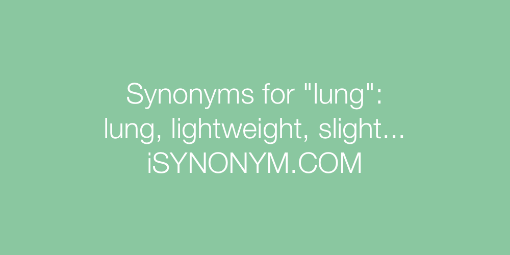 Synonyms lung