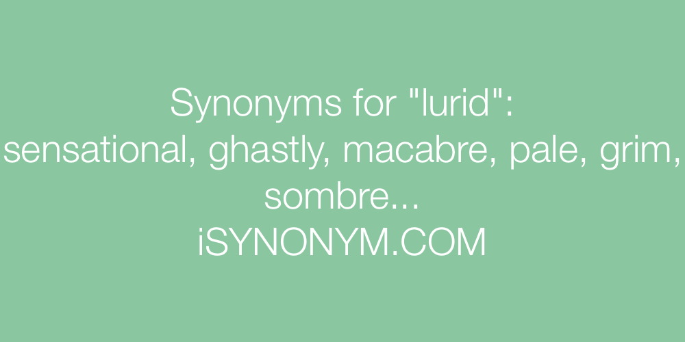 Synonyms lurid