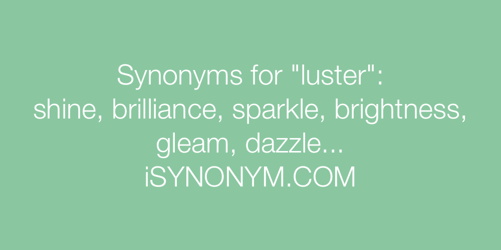 Synonyms luster