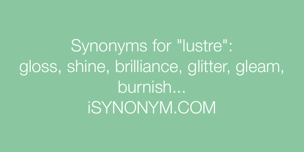 Synonyms lustre