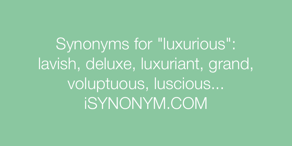 Synonyms luxurious