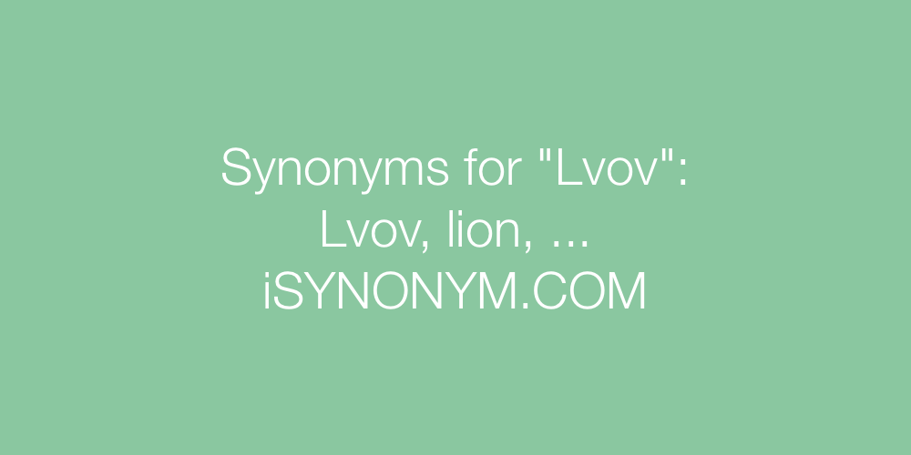 Synonyms Lvov