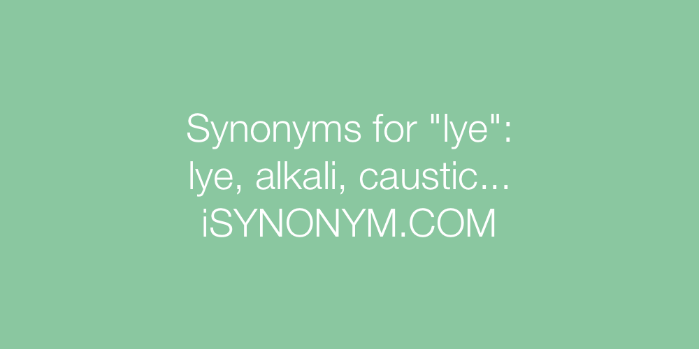 Synonyms lye