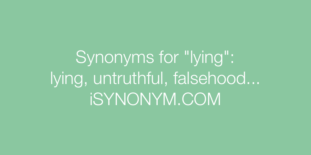 Synonyms lying