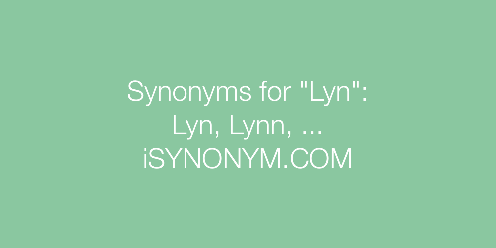Synonyms Lyn